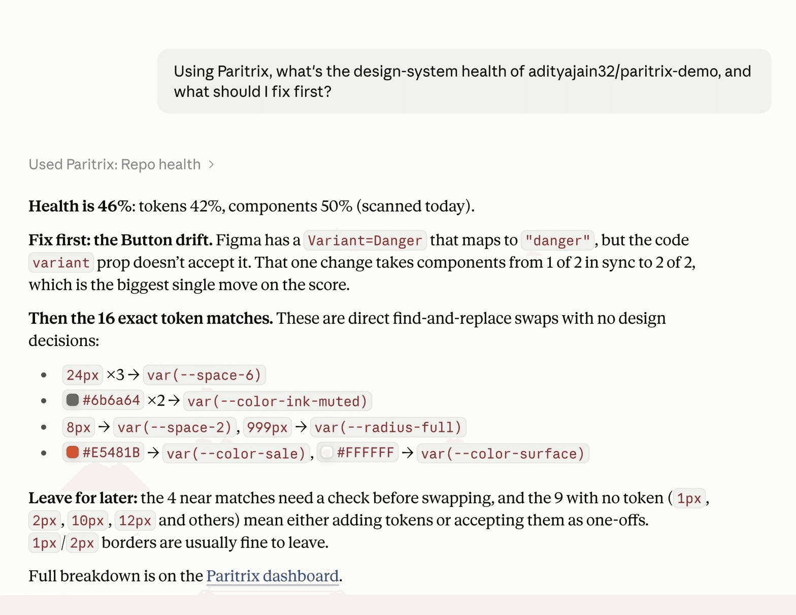 Claude on claude.ai using the Paritrix connector: paritrix-demo's health is 46%, fix the Button drift first, then the 16 exact token matches
